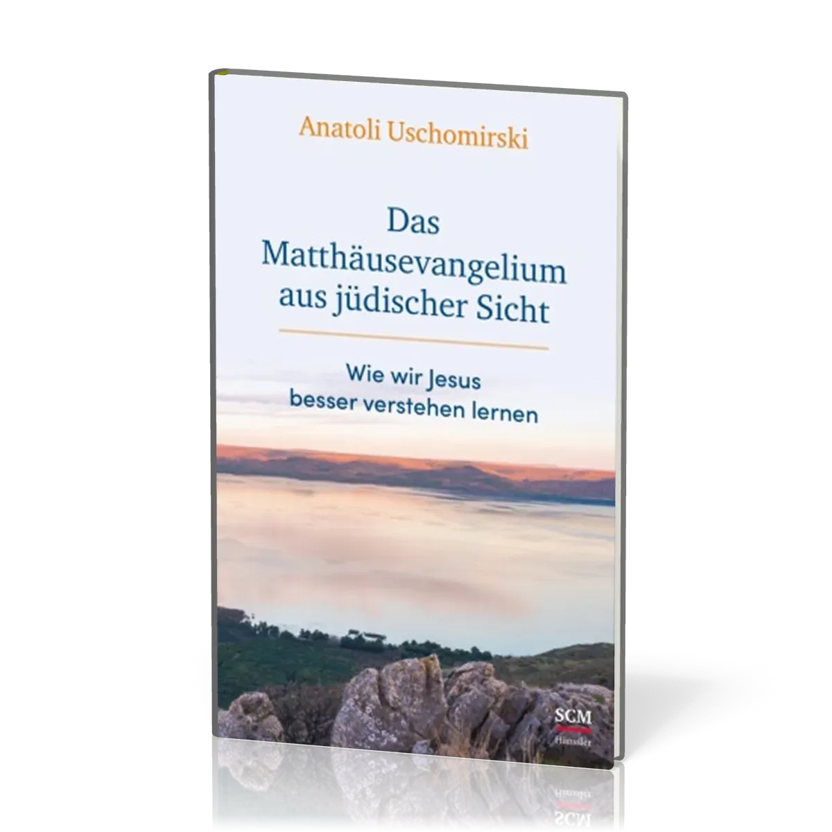 Das Matthäusevangelium aus jüdischer Sicht - Wie wir Jesus besser verstehen lernen