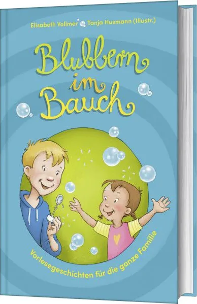 Blubbern im Bauch - Vorlesegeschichten für die ganze Familie.