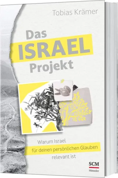 Das Israel-Projekt - Warum Israel für deinen persönlichen Glauben relevant ist