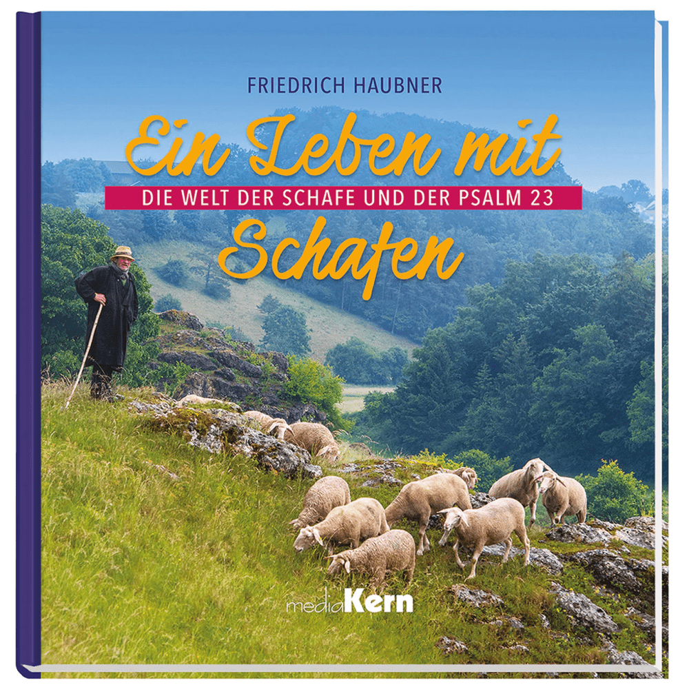 Ein Leben mit Schafen - Die Welt der Schafe und der Psalm 23