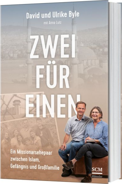 Zwei für einen - Ein Missionsehepaar zwischen Islam, Gefängnis und Großfamilie