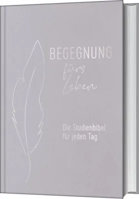 Begegnung fürs Leben - Leder - Die Studienbibel für jeden Tag