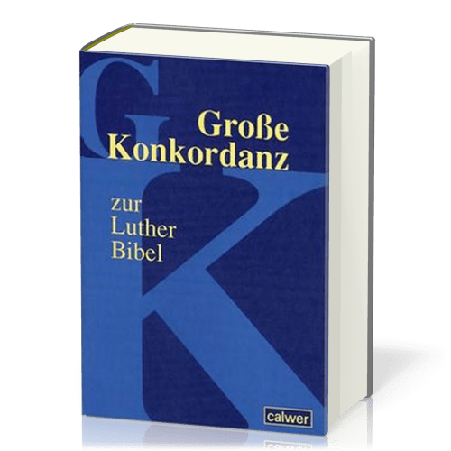 Grosse Konkordanz zur Lutherbibel - Sonderausgabe