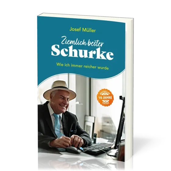 Ziemlich bester Schurke - Wie ich immer reicher wurde