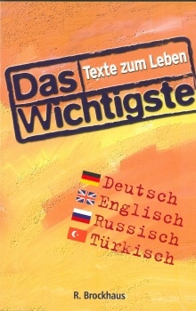 Das Wichtigste, Texte zum Leben, Deutsch-Englisch-Russisch-Türkisch