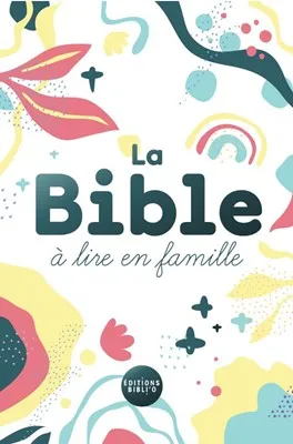 Bible, Parole de Vie, La Bible à lire en famille