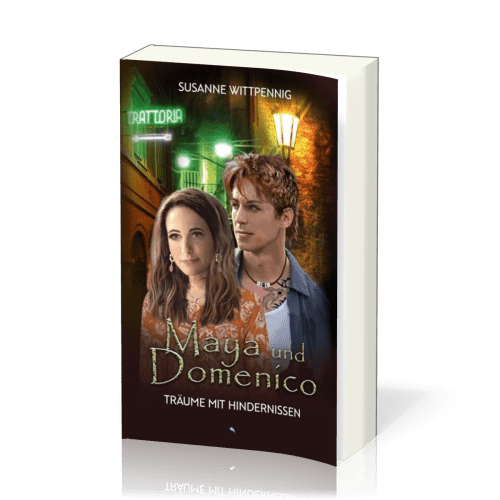 Maya und Domenico - Träume mit Hindernissen - Maya und Domenico Band 10