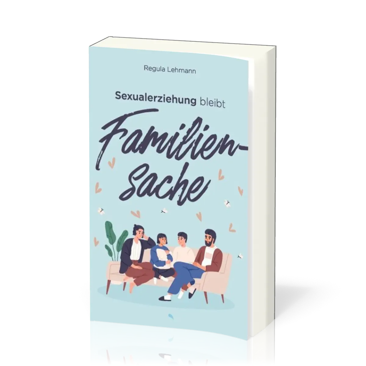 Sexualerziehung bleibt Familiensache