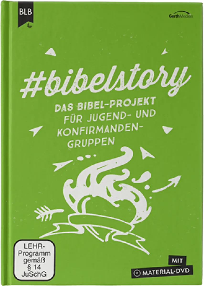 #bibelstory - Das Bibel-Projekt für Jugend- und Konfirmandengruppen.