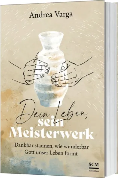 Dein Leben, sein Meisterwerk - Dankbar staunen, wie wunderbar Gott unser Leben formt