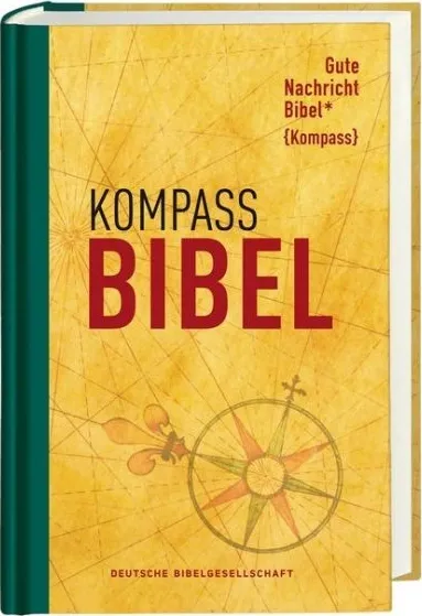 Gute Nachricht - Kompass Bibel
mit Apokryphen