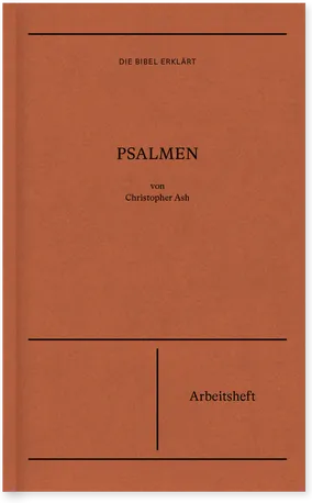 Psalmen (Arbeitsheft) - Reihe Die Bibel erklärt