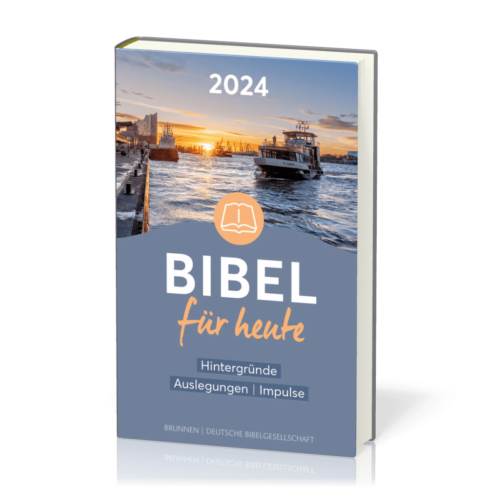 Bibel für heute - Kommentare - Anregungen - Fragen - Impulse