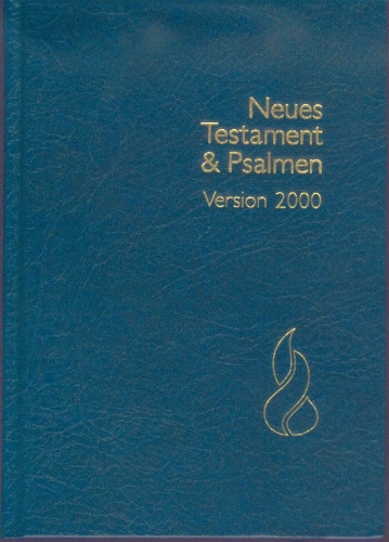 Neues Testament Psalmen. Schlachter 2000, Grossdruck, Gebunden, Blau