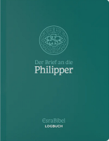 Der Brief an die Philipper - EsraBibel - Serie: EsraBibel Logbuch