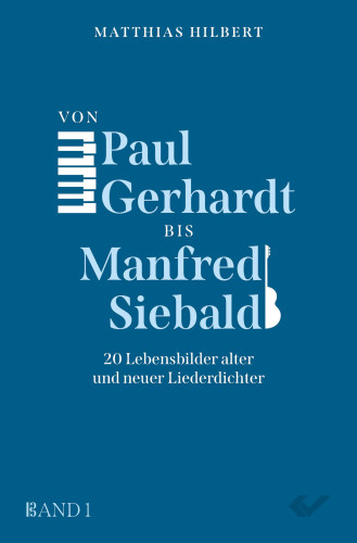 Von Paul Gerhardt bis Manfred Siebald