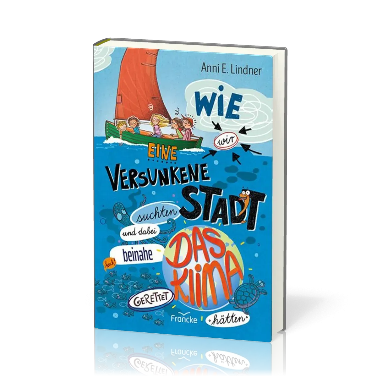 Wie wir eine versunkene Stadt suchten und dabei beinahe das Klima gerettet hätte