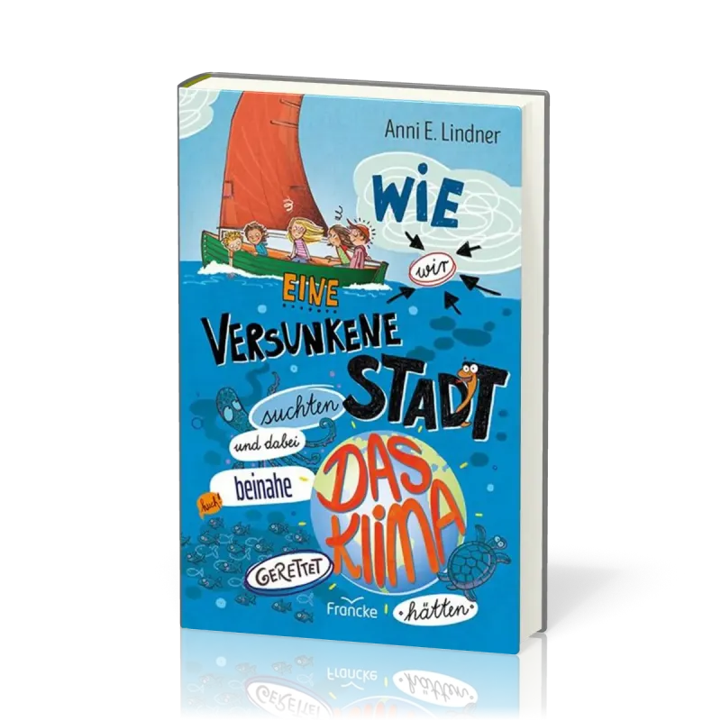 Wie wir eine versunkene Stadt suchten und dabei beinahe das Klima gerettet hätte