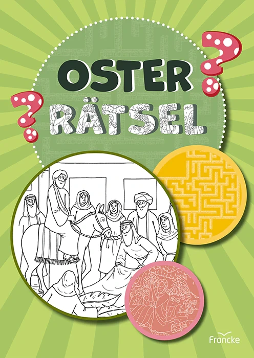 Oster-Rätsel - Mit Rätseln durch die Passions- und Ostergeschichte!