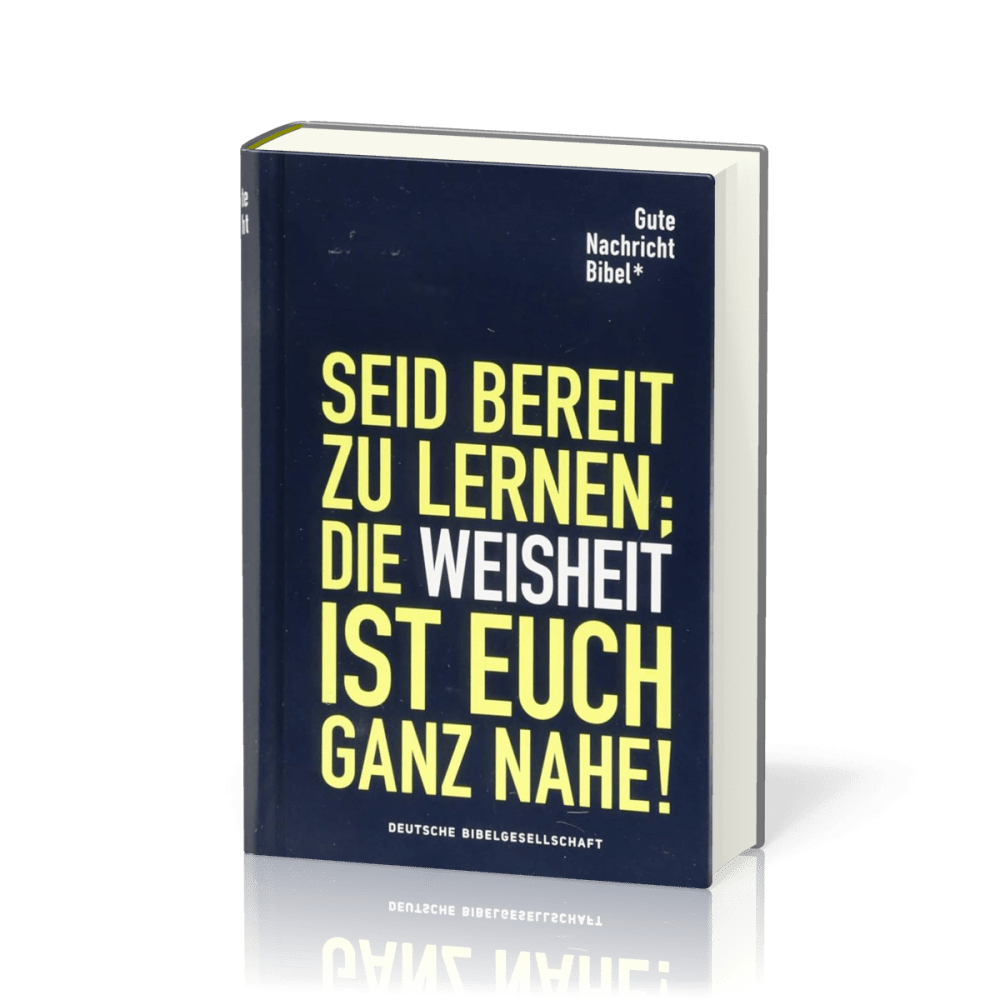 Gute Nachricht Bibel - Edition für Schule und Gemeinde; mit den Spätschriften des Alten Testaments