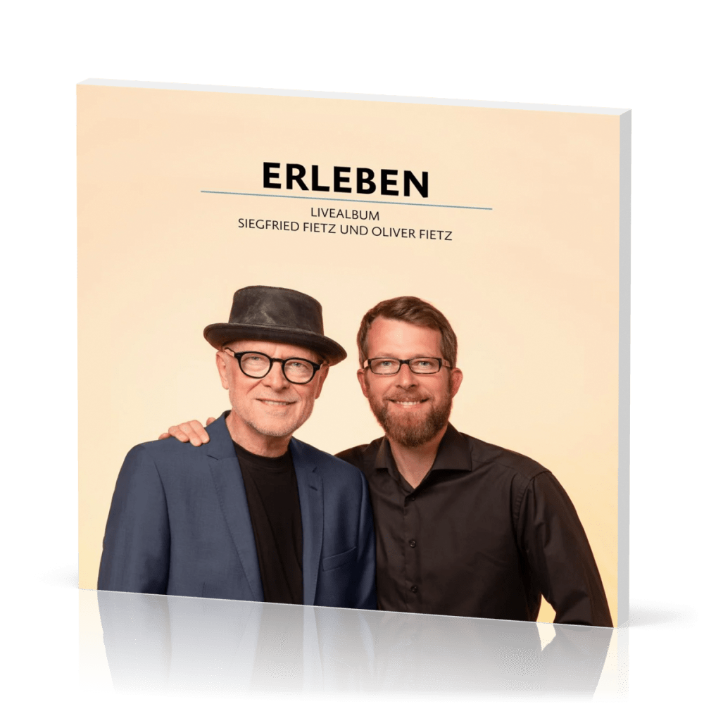 Erleben (CD) - Livealbum - Siegfried Fietz und Oliver Fietz