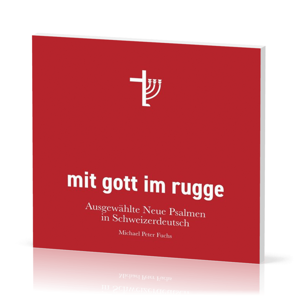 mit gott im rugge - CD - Ausgewählte Neue Psalmen in Schweizerdeutsch