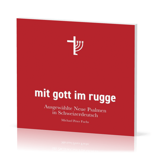 mit gott im rugge - CD - Ausgewählte Neue Psalmen in Schweizerdeutsch