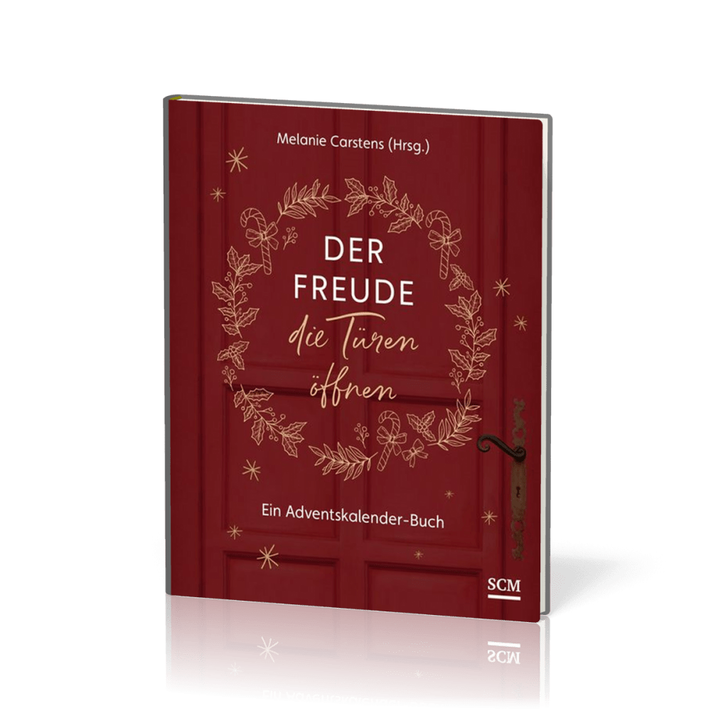 Der Freude die Türen öffnen - Ein Adventskalender-Buch
