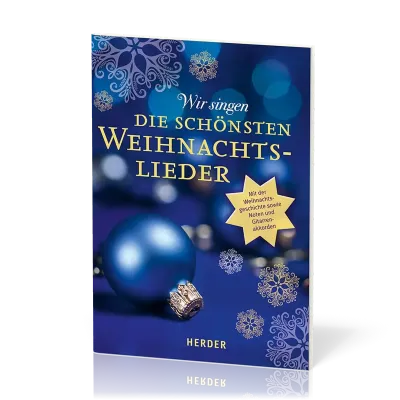 Wir singen die schönsten Weihnachtslieder - Mit Weihnachtsgeschichte sowie Noten und...