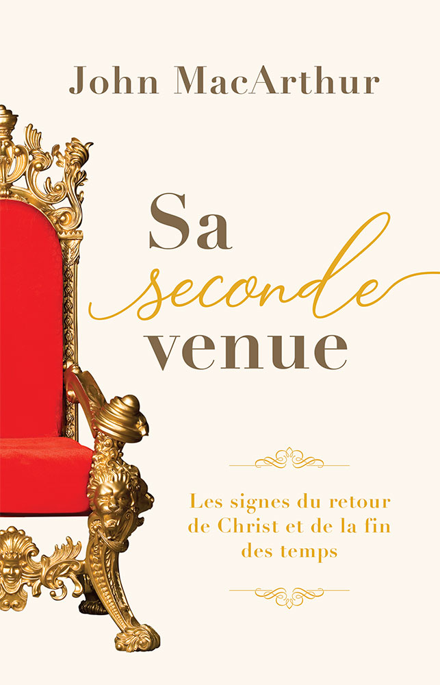 Sa seconde venue - Les signes du retour de Christ et de la fin des temps