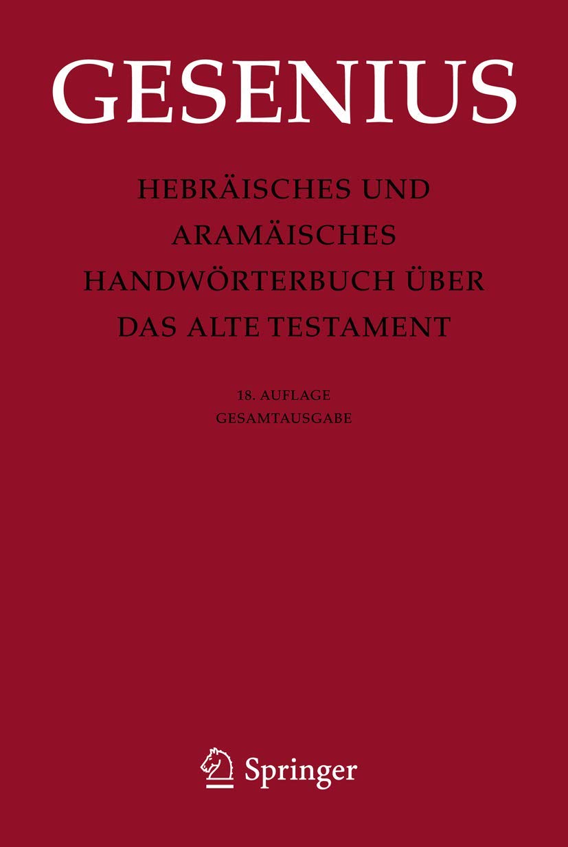 Hebräisches Und Aramäisches Handwörterbuch Über Das Alte Testament - 18. Auflage Gesamtausgabe