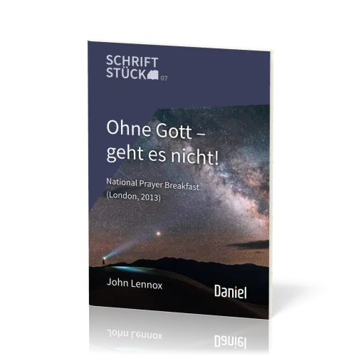 Ohne Gott geht es nicht! - National Prayer Breakfast (London, 2013) - Schriftstück Reihe