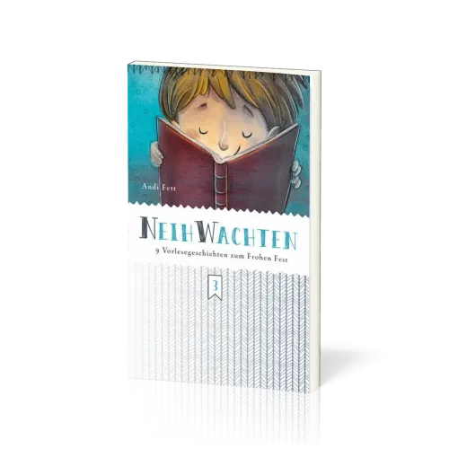 Neihwachten - 9 Vorlesegeschichten zum Frohen Fest