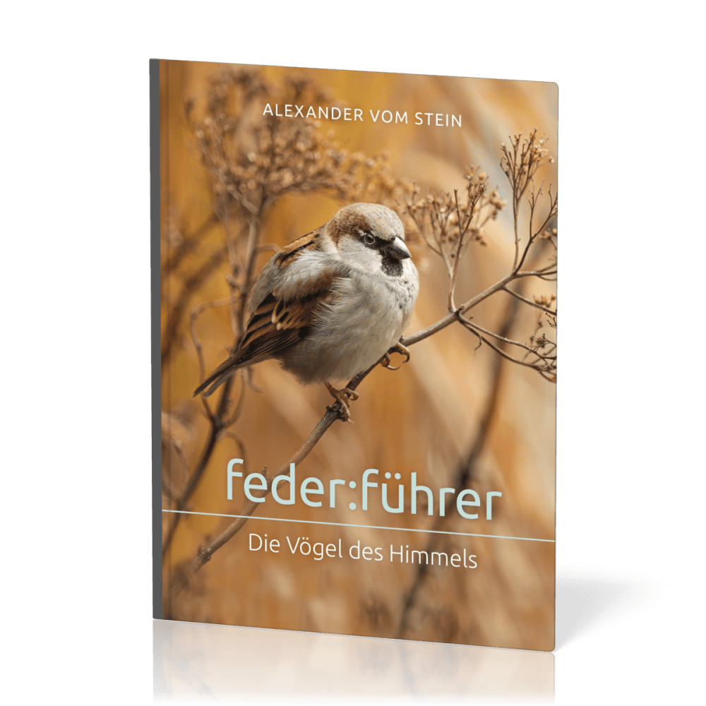 Feder:führer - Die Vögel des Himmels