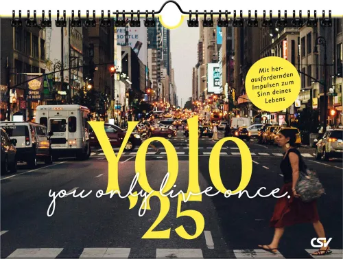 Yolo - you only live once - Wandkalender