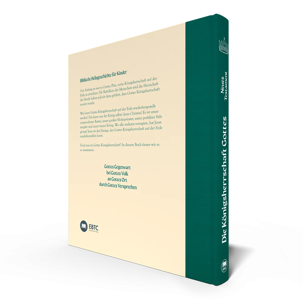 Die Königsherrschaft Gottes -  Das Neue Testament - Die illustrierte Kinderbibel