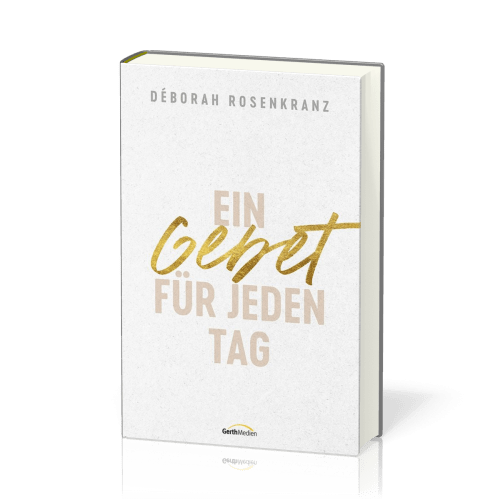 Ein Gebet für jeden Tag - NEUAUFLAGE FÜR ENDE JANUAR GEPLANT