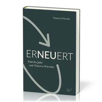 Erneuert - Durchs Jahr mit Warren Wiersbe