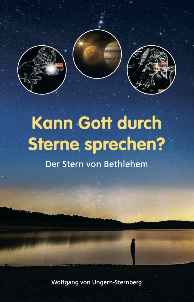 Kann Gott durch Sterne sprechen? - Der Stern von Bethlehem