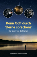 Kann Gott durch Sterne sprechen? - Der Stern von Bethlehem