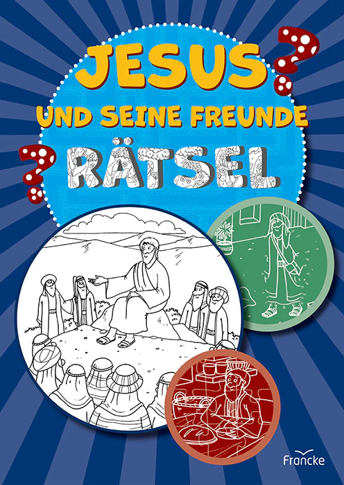 Jesus und seine Freund - Rätsel