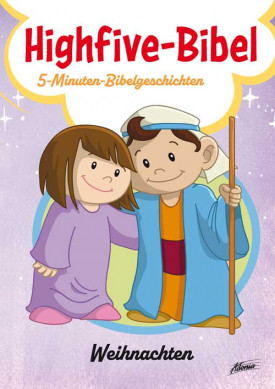 Highfive-Bibel 9 - Weihnachten - 5-Minuten-Bibelgeschichten