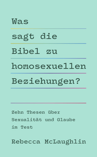 Was sagt die Bibel zu homosexuellen Beziehungen? - Zehn Thesen über Sexualität und Glaube im Test