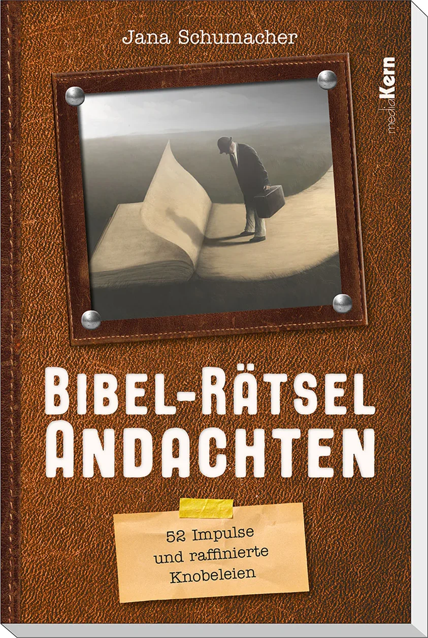 Bibel-Rätsel-Andachten - 52 Impulse und raffinierte Knobeleien