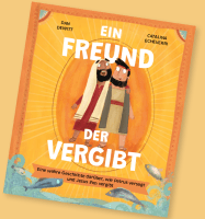 Ein Freund, der vergibt - Eine wahre Geschichte darüber, wie Petrus versagt und Jesus ihm vergibt