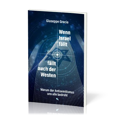 Wenn Israel fällt, fällt auch der Westen