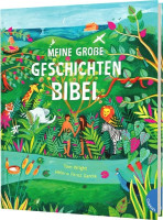 Meine große Geschichten-Bibel - Illustrierte Kinderbibel