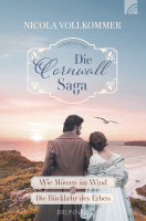 Die Cornwall-Saga (Sammelband) - Wie Möwen im Wind & Die Rückkehr des Erben.