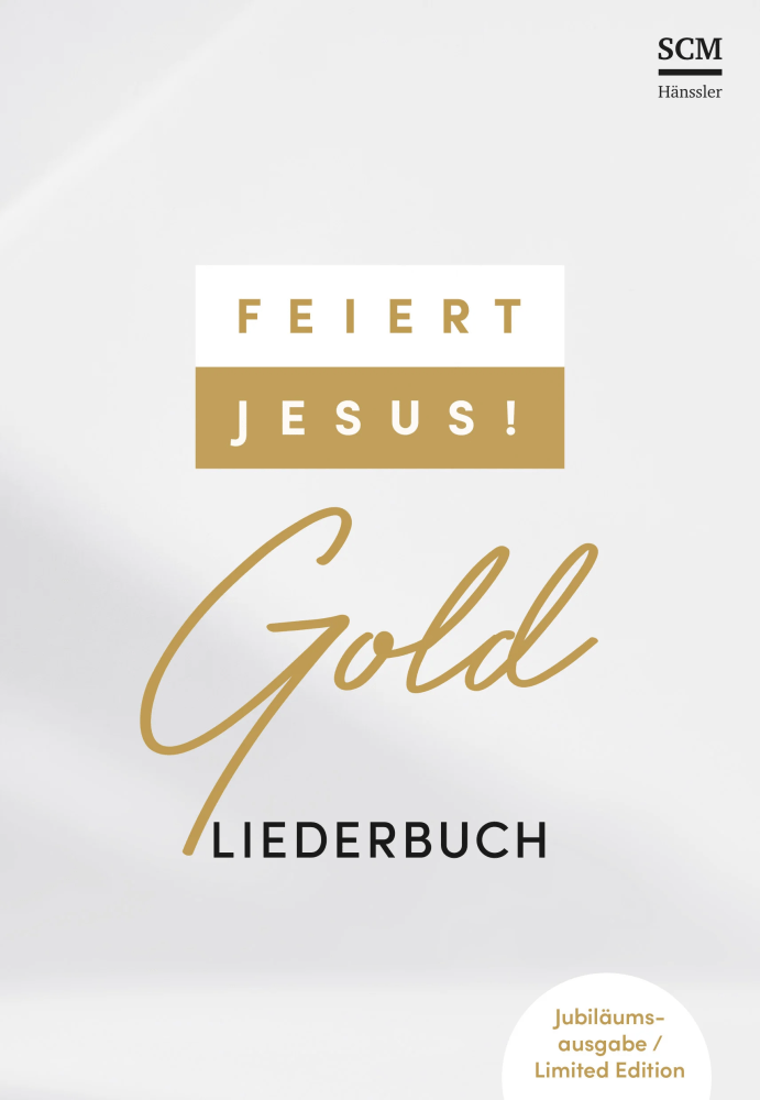 Feiert Jesus! Gold - Liederbuch - Ringbuchausgabe - Jubiläumsausgabe - Limited Edtion