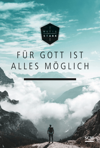 Für Gott ist alles möglich (Aufstellbuch) - Mutig und stark